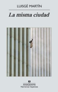 Descargar La misma ciudad (Narrativas Hispánicas) pdf, epub, ebook