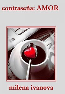 Descargar contraseña AMOR: (no puedes elegir de quién enamorarte) pdf, epub, ebook