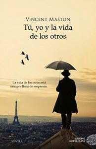Descargar Tú, yo y la vida de los otros pdf, epub, ebook