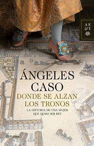 Descargar Donde se alzan los tronos pdf, epub, ebook