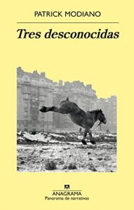 Descargar Tres desconocidas (Panorama de narrativas) pdf, epub, ebook