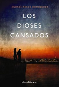 Descargar Los dioses cansados (Alianza Literaria (Al)) pdf, epub, ebook