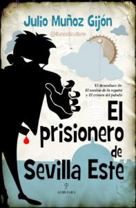 Descargar El prisionero de Sevilla Este (Novela) pdf, epub, ebook