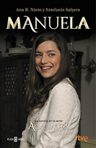 Descargar Manuela. La novela de Acacias 38 pdf, epub, ebook