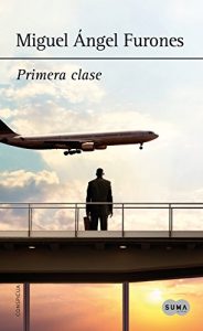 Descargar Primera clase pdf, epub, ebook