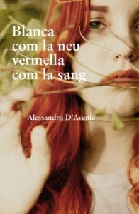 Descargar Blanca com la neu, vermella com la sang pdf, epub, ebook