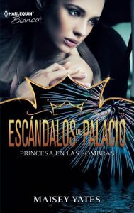 Descargar Princesa en las sombras (Escándalos de palacio) pdf, epub, ebook