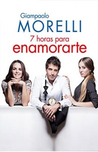 Descargar Siete horas para enamorarte (Rocabolsillo Bestseller) pdf, epub, ebook