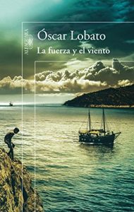 Descargar La fuerza y el viento pdf, epub, ebook