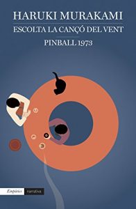 Descargar Escolta la cançó del vent i Pinball, 1973 pdf, epub, ebook