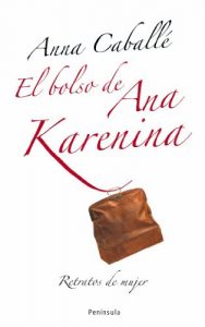 Descargar El bolso de Ana Karenina pdf, epub, ebook