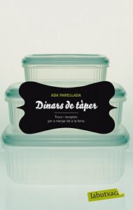 Descargar Dinars de tàper: Trucs i receptes per a menjar bé a la feina (LB) pdf, epub, ebook