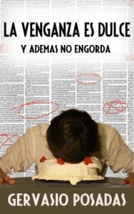 Descargar La venganza es dulce y además no engorda pdf, epub, ebook