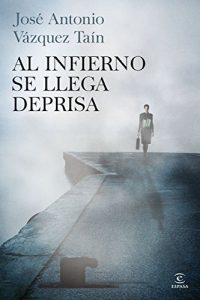 Descargar Al infierno se llega deprisa pdf, epub, ebook