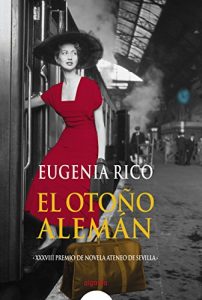Descargar El otoño alemán (Algaida Literaria – Premio Ateneo De Sevilla) pdf, epub, ebook