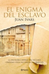 Descargar El enigma del esclavo: La increible odisea del esclavo onésimo para alcanzar la libertad pdf, epub, ebook