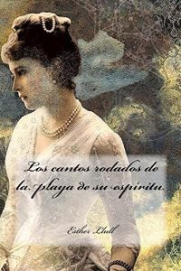 Descargar Los cantos rodados de la playa de su espíritu pdf, epub, ebook