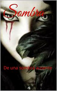 Descargar Sombra: De una sombra ausente pdf, epub, ebook