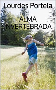 Descargar Alma Invertebrada pdf, epub, ebook