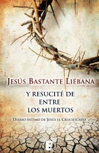Descargar Y resucite de entre los muertos  (B DE BOOKS) pdf, epub, ebook