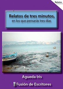 Descargar RELATOS DE TRES MINUTOS: en los que pensarás tres días pdf, epub, ebook