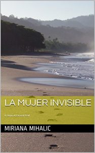 Descargar La Mujer Invisible: O como el Caracol Azul pdf, epub, ebook
