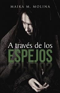 Descargar A través de los espejos (FICCIÓN) pdf, epub, ebook