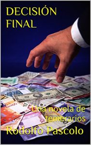 Descargar DECISIÓN FINAL: Una novela de temerarios pdf, epub, ebook