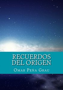 Descargar Recuerdos del origen pdf, epub, ebook
