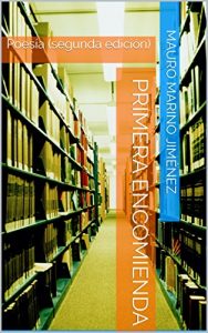 Descargar Primera encomienda: Poesía (segunda edición) pdf, epub, ebook