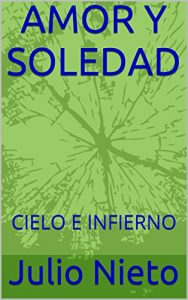 Descargar AMOR Y SOLEDAD: CIELO E INFIERNO pdf, epub, ebook