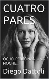 Descargar CUATRO PARES: OCHO PERSONAS, UNA NOCHE… pdf, epub, ebook