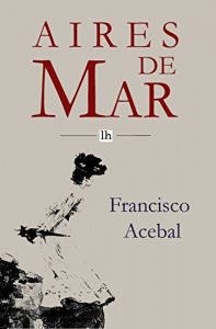 Descargar Aires de Mar: La desconsoladora verdad de la tristeza del mundo pdf, epub, ebook