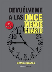 Descargar Devuélveme a las once menos cuarto (Narrativa (carena Edic.)) pdf, epub, ebook