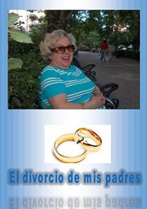 Descargar El Divorcio de Mis Padres pdf, epub, ebook