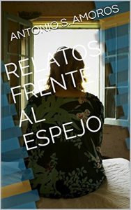 Descargar RELATOS FRENTE AL ESPEJO pdf, epub, ebook