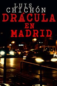 Descargar Drácula en Madrid pdf, epub, ebook