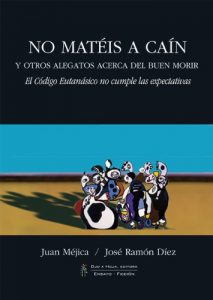 Descargar No matéis a Caín y otros alegatos acerca del buen morir (Ensayo-Ficción nº 1) pdf, epub, ebook