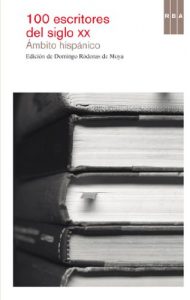 Descargar 100 escritores del siglo XX. Ámbito Hispánico (NARRATIVAS) pdf, epub, ebook