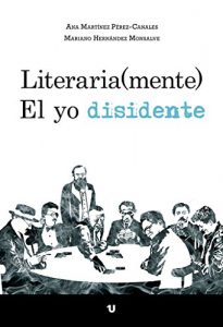 Descargar Literaria (mente). El yo disidente pdf, epub, ebook