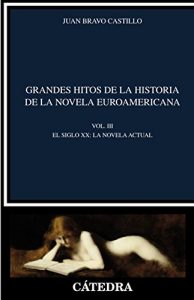 Descargar Grandes hitos de la historia de la novela euroamericana (Crítica Y Estudios Literarios) pdf, epub, ebook