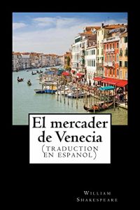 Descargar El mercader de Venecia (traduction en espanol) pdf, epub, ebook