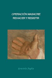 Descargar Operación Masacre: Rehacer y Resistir pdf, epub, ebook