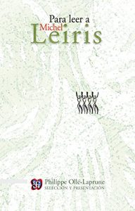 Descargar Para leer a Michel Leiris (Tezontle) pdf, epub, ebook