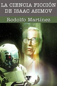 Descargar La ciencia ficción de Isaac Asimov pdf, epub, ebook