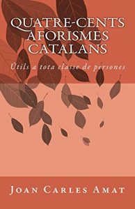 Descargar Quatre cents aforismes catalans (Catalan Edition) pdf, epub, ebook