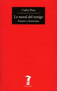 Descargar La moral del testigo: Ensayos y homenajes (La balsa de la Medusa nº 189) pdf, epub, ebook