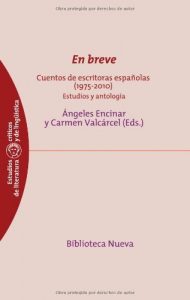 Descargar En breve. Cuentos de escritoras españolas (1975-2010): Estudios y antología (Estudios Críticos de Literatura y Lingüística) pdf, epub, ebook