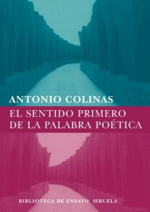 Descargar El sentido primero de la palabra poetica (Biblioteca de Ensayo / Serie mayor) pdf, epub, ebook