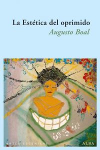 Descargar La Estética del oprimido (Artes escénicas) pdf, epub, ebook